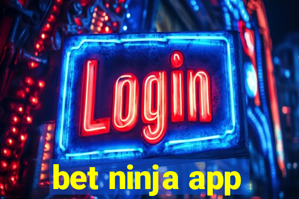 bet ninja app